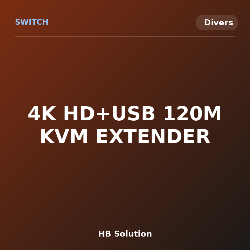 4K HD+USB 120M KVM EXTENDER