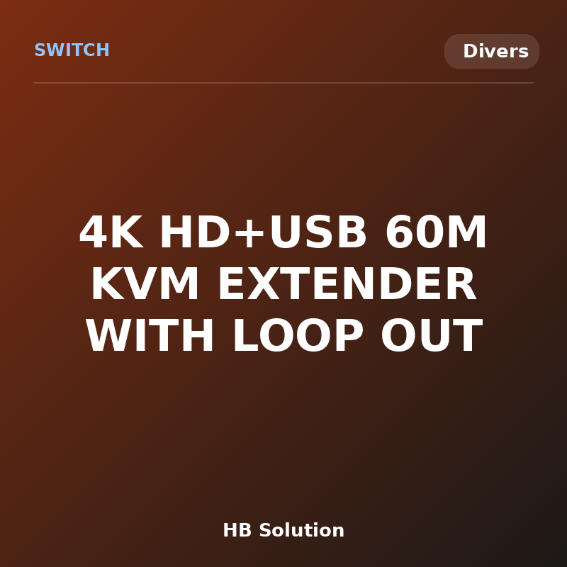 4K HD+USB 60M KVM EXTENDER WITH LOOP OUT