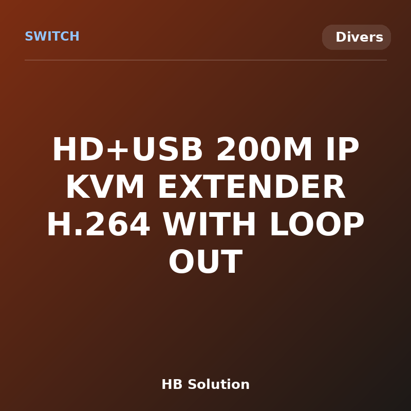 HD+USB 200M IP KVM EXTENDER H.264 WITH LOOP OUT