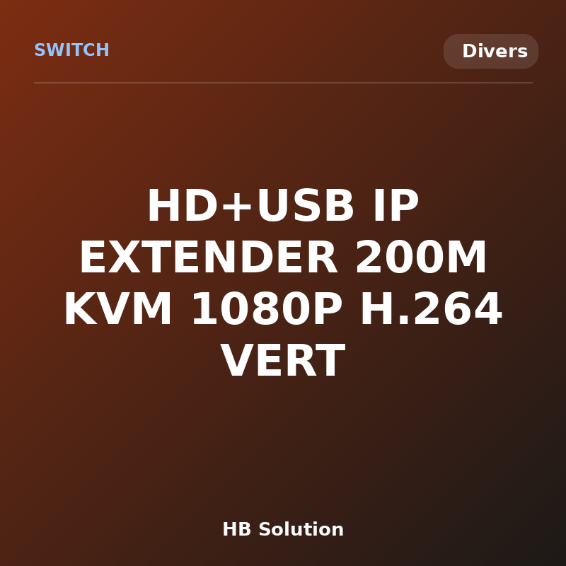 HD+USB IP EXTENDER 200M KVM 1080P H.264 VERT