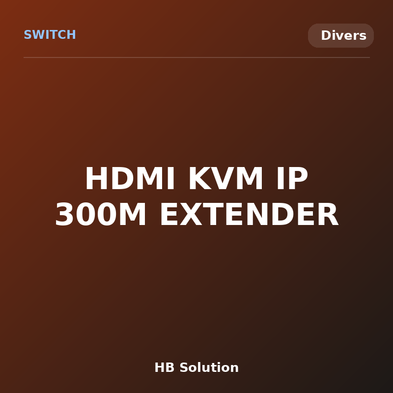 HDMI KVM IP 300M EXTENDER