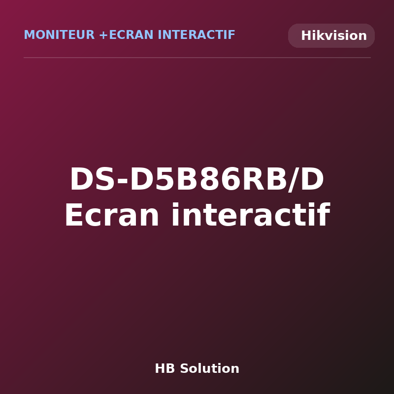 DS-D5B86RB/D Ecran interactif