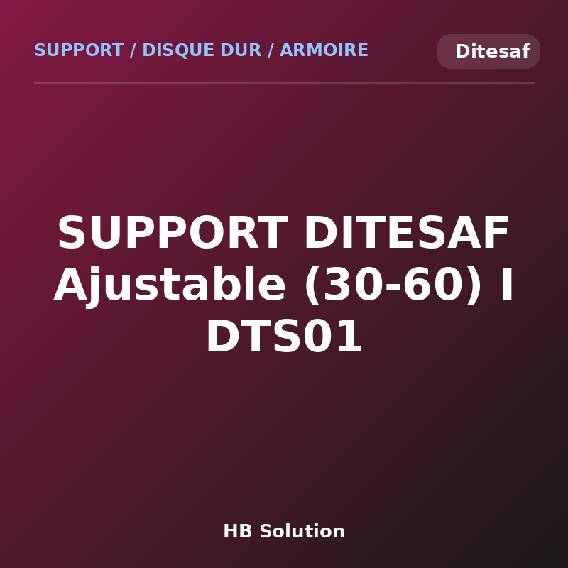 SUPPORT DITESAF Ajustable (30-60) I DTS01