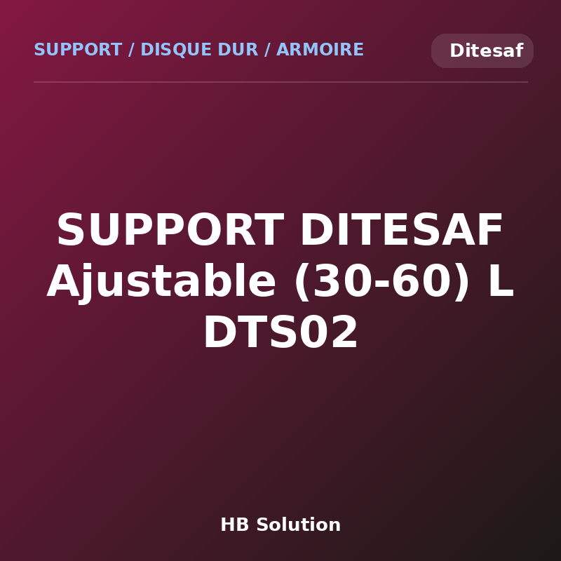 SUPPORT DITESAF Ajustable (30-60) L DTS02