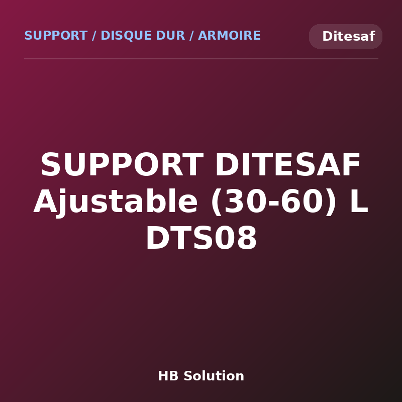 SUPPORT DITESAF Ajustable (30-60) L DTS08