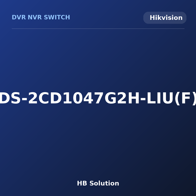 DS-2CD1047G2H-LIU(F)