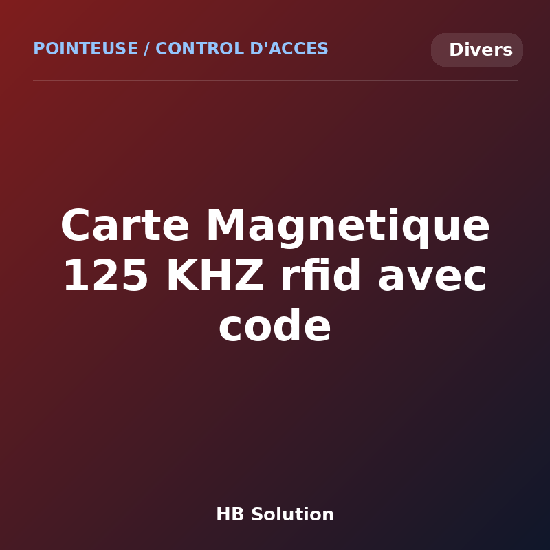 Carte Magnetique 125 KHZ rfid avec code