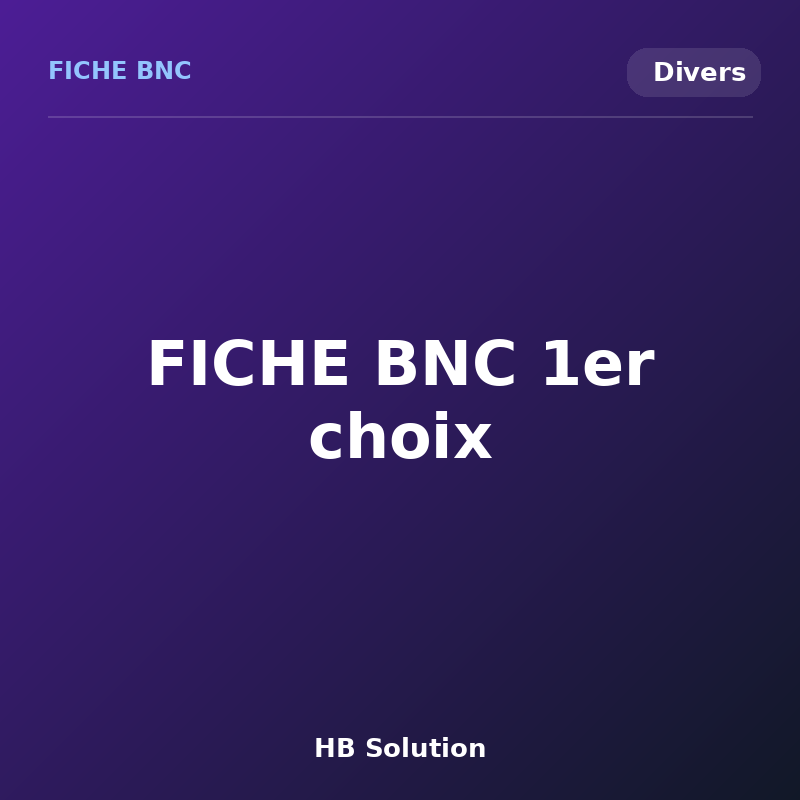 FICHE BNC 1er choix